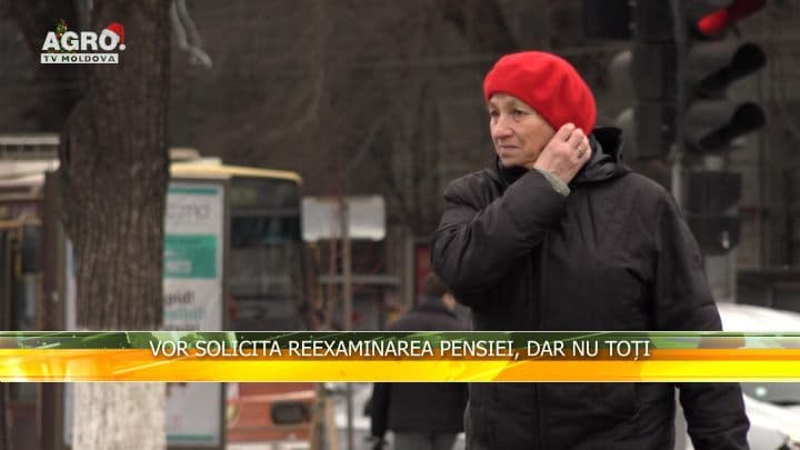 Vor solicita reexaminarea pensiei, dar nu toți