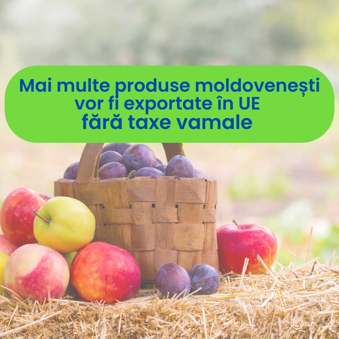 Agricultorii moldoveni vor exporta mai mult în UE