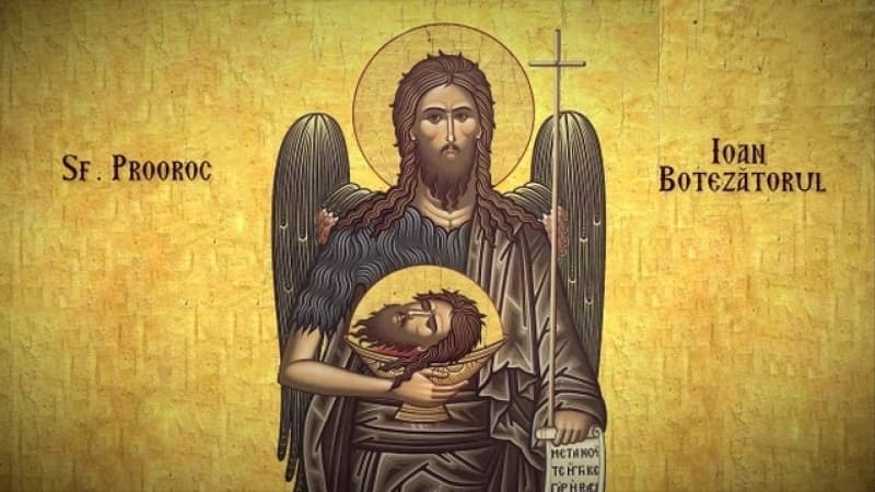 Ce trebuie și ce nu trebuie să faci de Sfântul Ioan Botezătorul