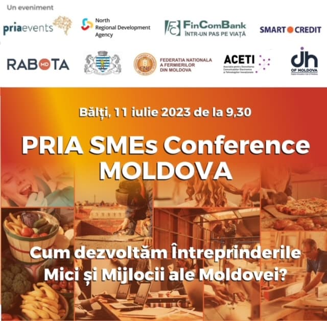 IMM-urile din Bălți și regiunea nord în general sunt invitate la conferința Pria SMEs Bălți – Cum dezvoltăm Întreprinderile Mici și Mijlocii din Moldova?