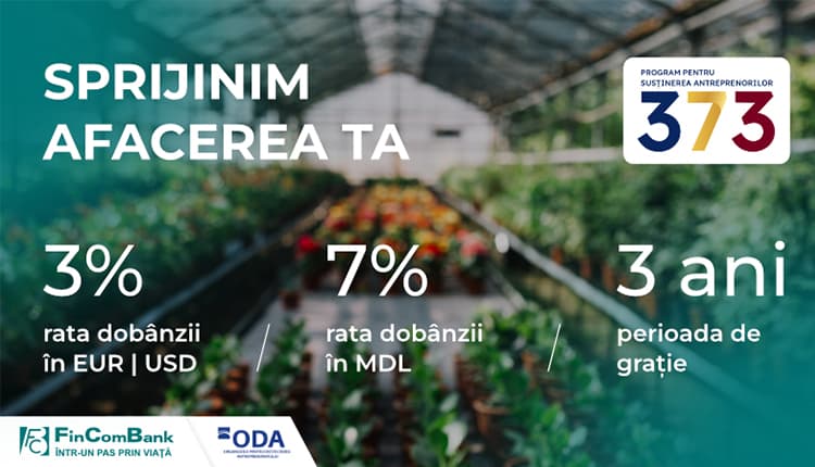 Dezvoltă-ți afacerea cu FinComBank și Programul guvernamental „373”