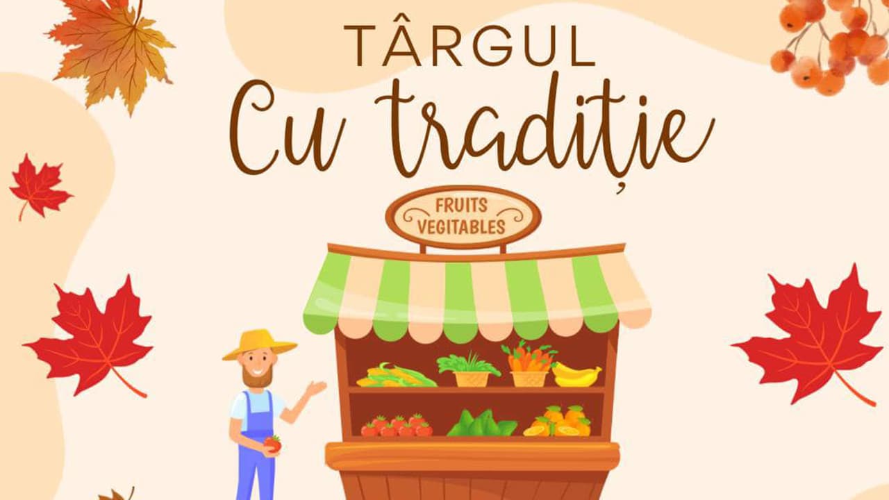 ,,Târgul cu Tradiție’’ - susținem producătorii autohtoni