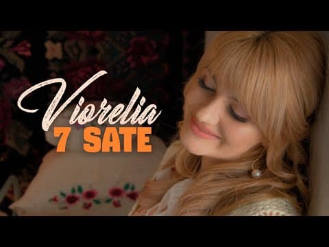 Interpreta Viorelia a lansat videoclipul „7 Sate”
