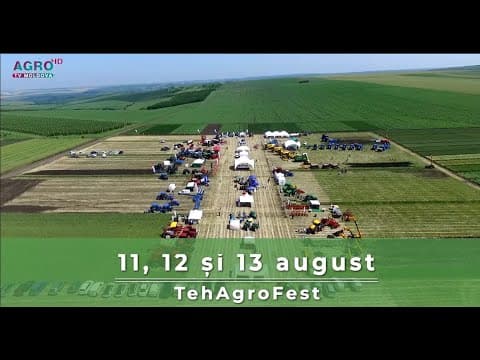 ”SANCTUM AG" organizează cea de-a IV-a ediție #TehAgroFest