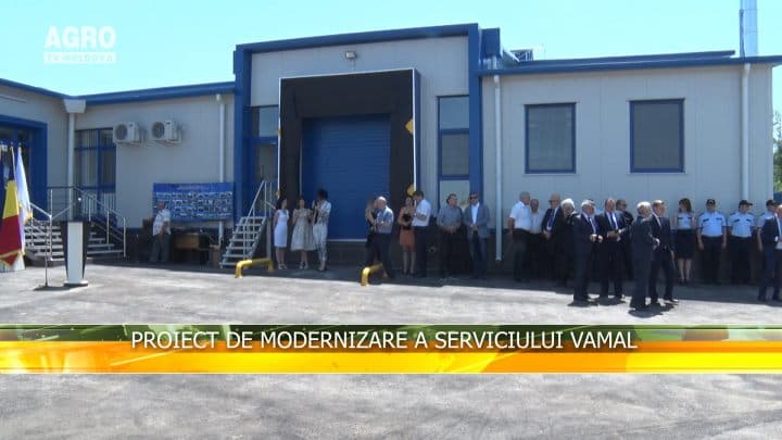 Proiect de modernizare a Serviciului Vamal