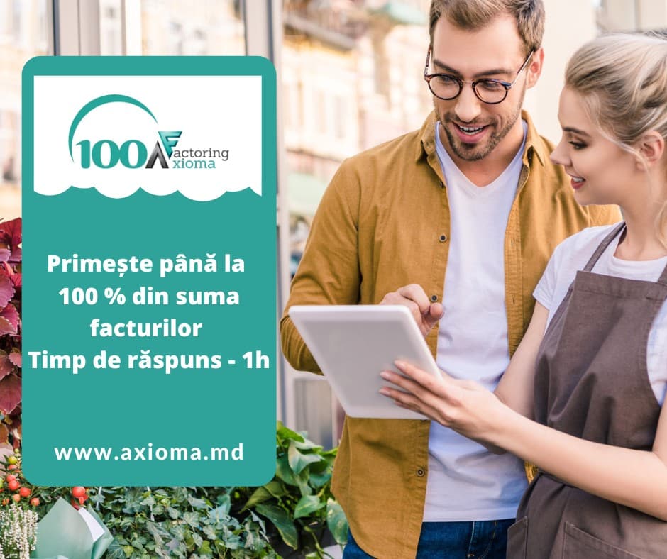 AXIOMA FACTORING - cea mai eficientă modalitate de a transforma facturile în lichidități