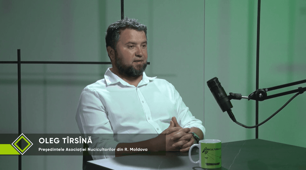 Podcast Agricultura 4.0 – Situația în sectorul nucifer, cu Oleg TÎRSÎNĂ