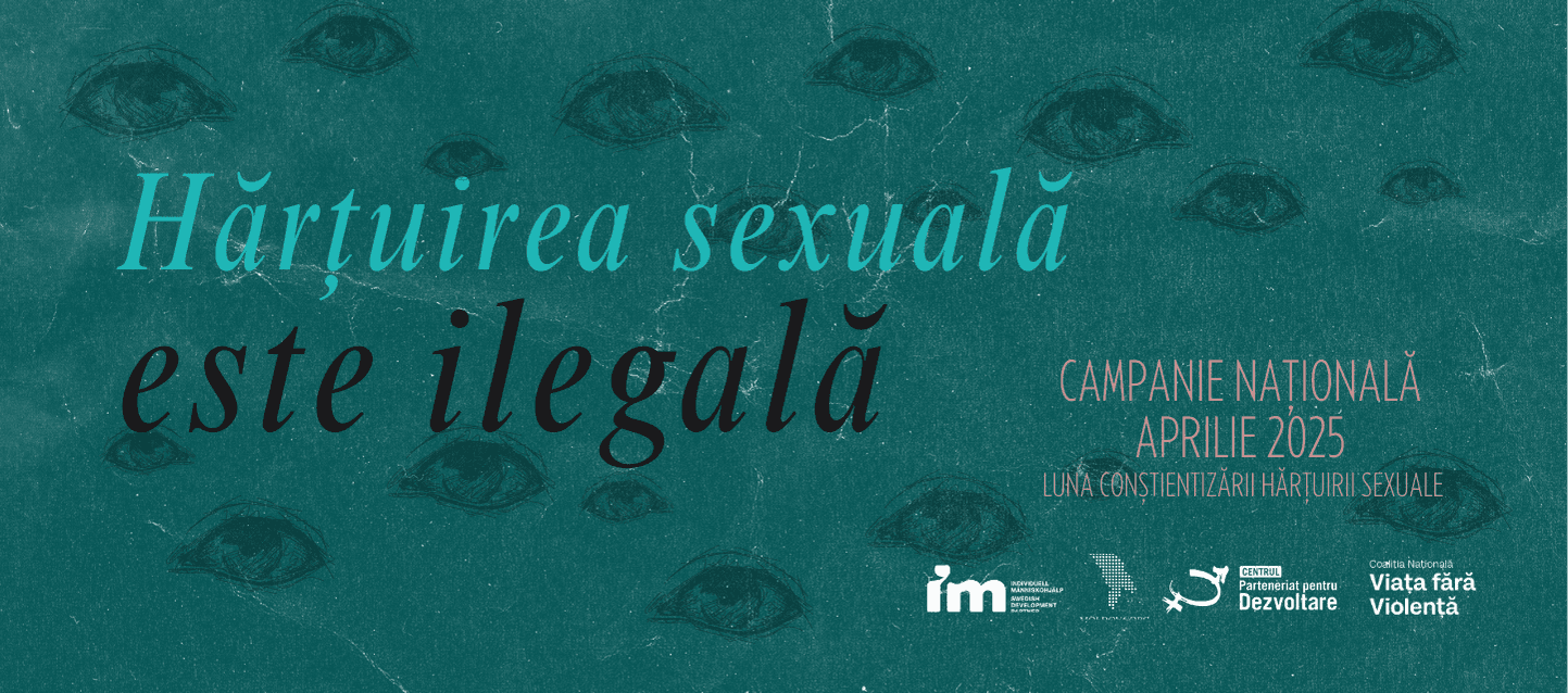 Hărțuirea sexuală este ilegală! Luna aprilie este luna conștientizării la nivel mondial a fenomenului